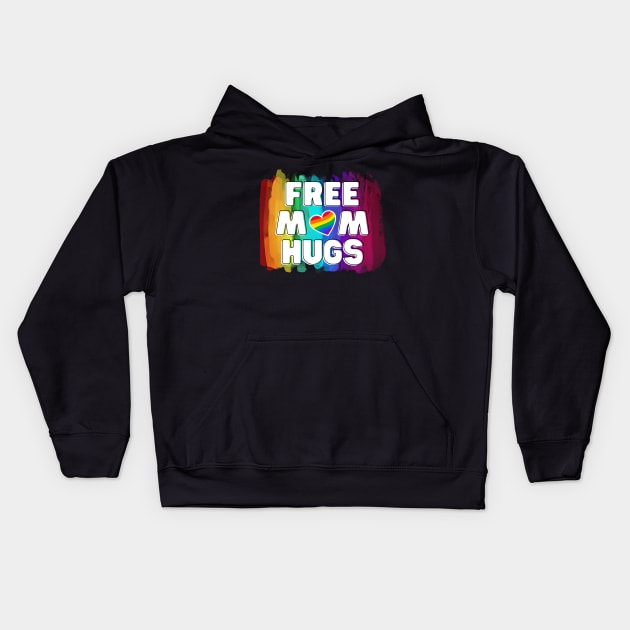 Free Mom Hugs LGBTQ Pride Kids Hoodie by DaniGirls
